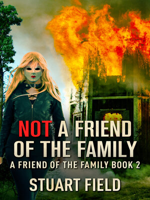 cover image of Not a Friend of the Family